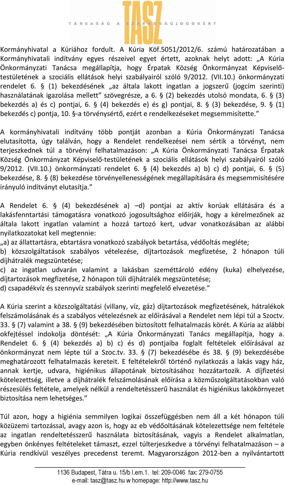 a szociális ellátások helyi szabályairól szóló 9/2012. (VII.10.) önkormányzati rendelet 6.