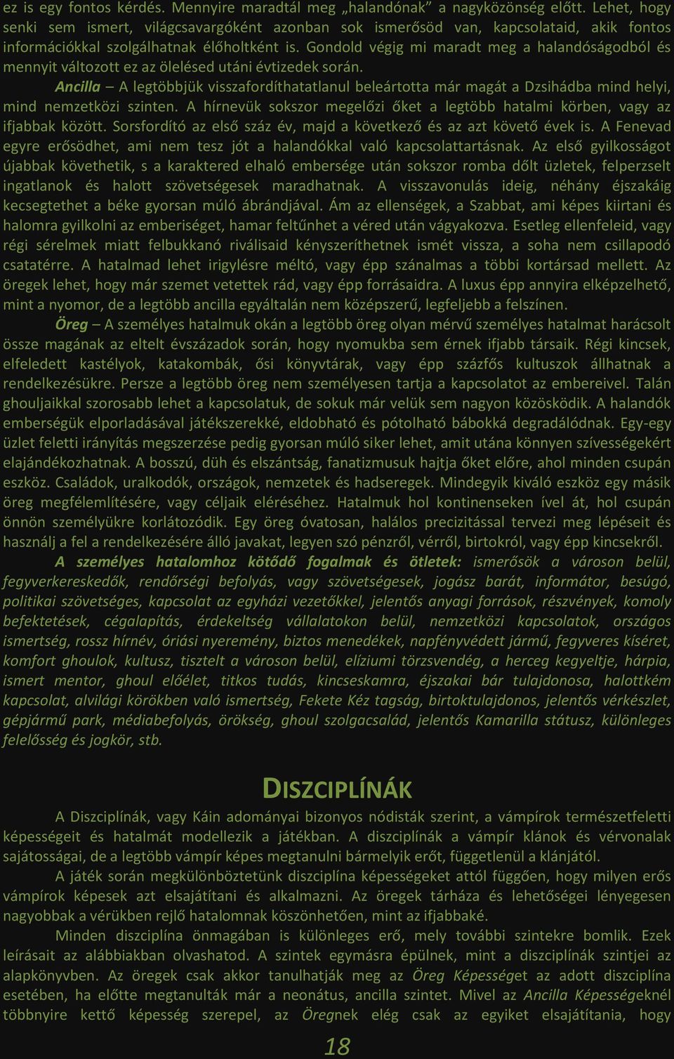 Gondold végig mi maradt meg a halandóságodból és mennyit változott ez az ölelésed utáni évtizedek során.