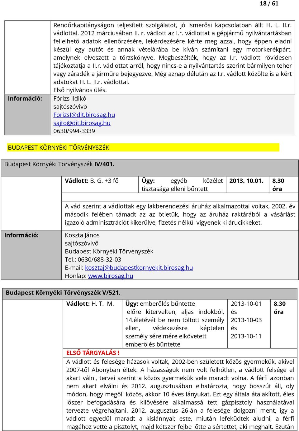 si kapcsolatban állt H. L. II.r.