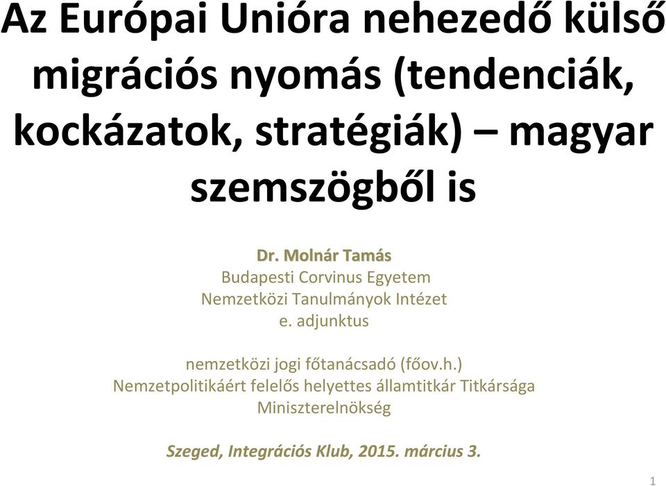 Molnár r Tamás Budapesti Corvinus Egyetem Nemzetközi Tanulmányok Intézet e.