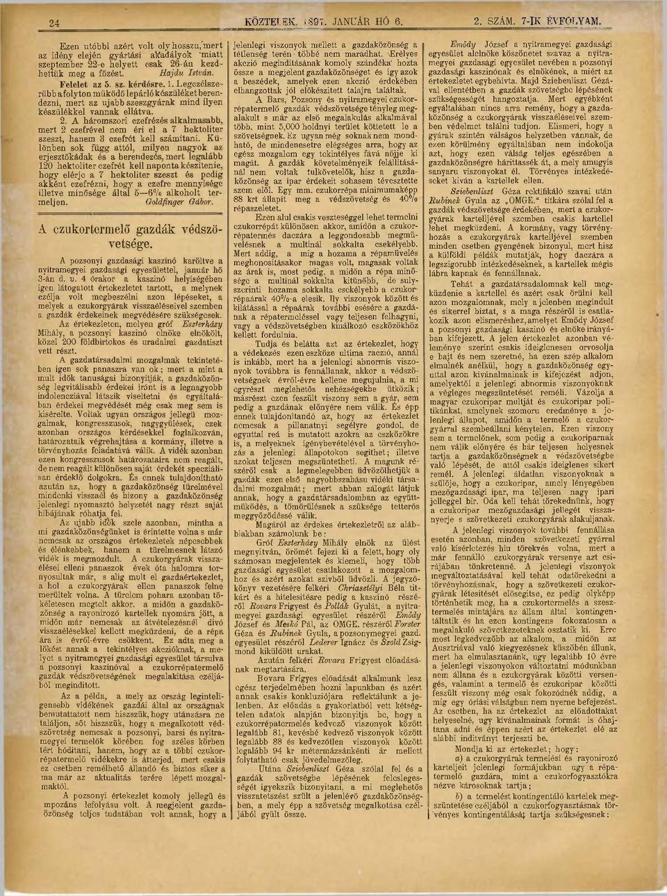 A háromszori czefrézés alkalmasabb, mert 2 czefrével nem éri el a 7 hektoliter szeszt, hanem 3 ezefrét kell számítani.