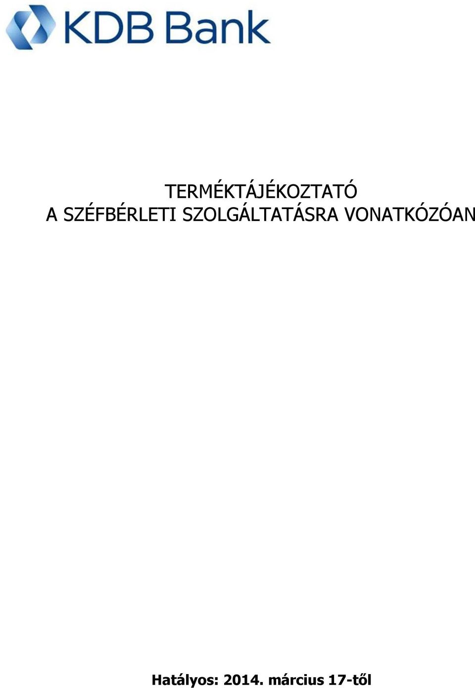 SZOLGÁLTATÁSRA