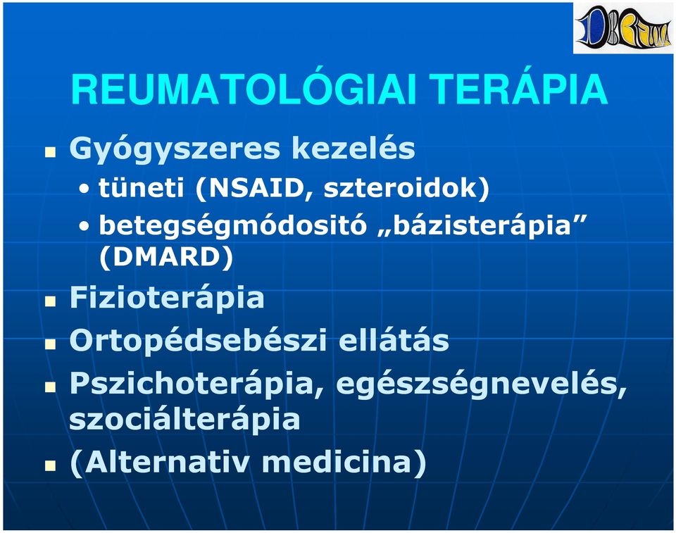 (DMARD) Fizioterápia Ortopédsebészi ellátás