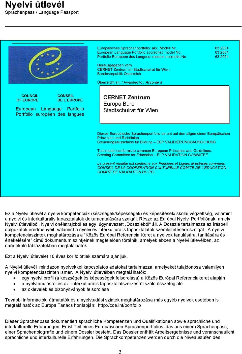 2004 Portfolio uropeen des Langues: medele accredite o. 63.