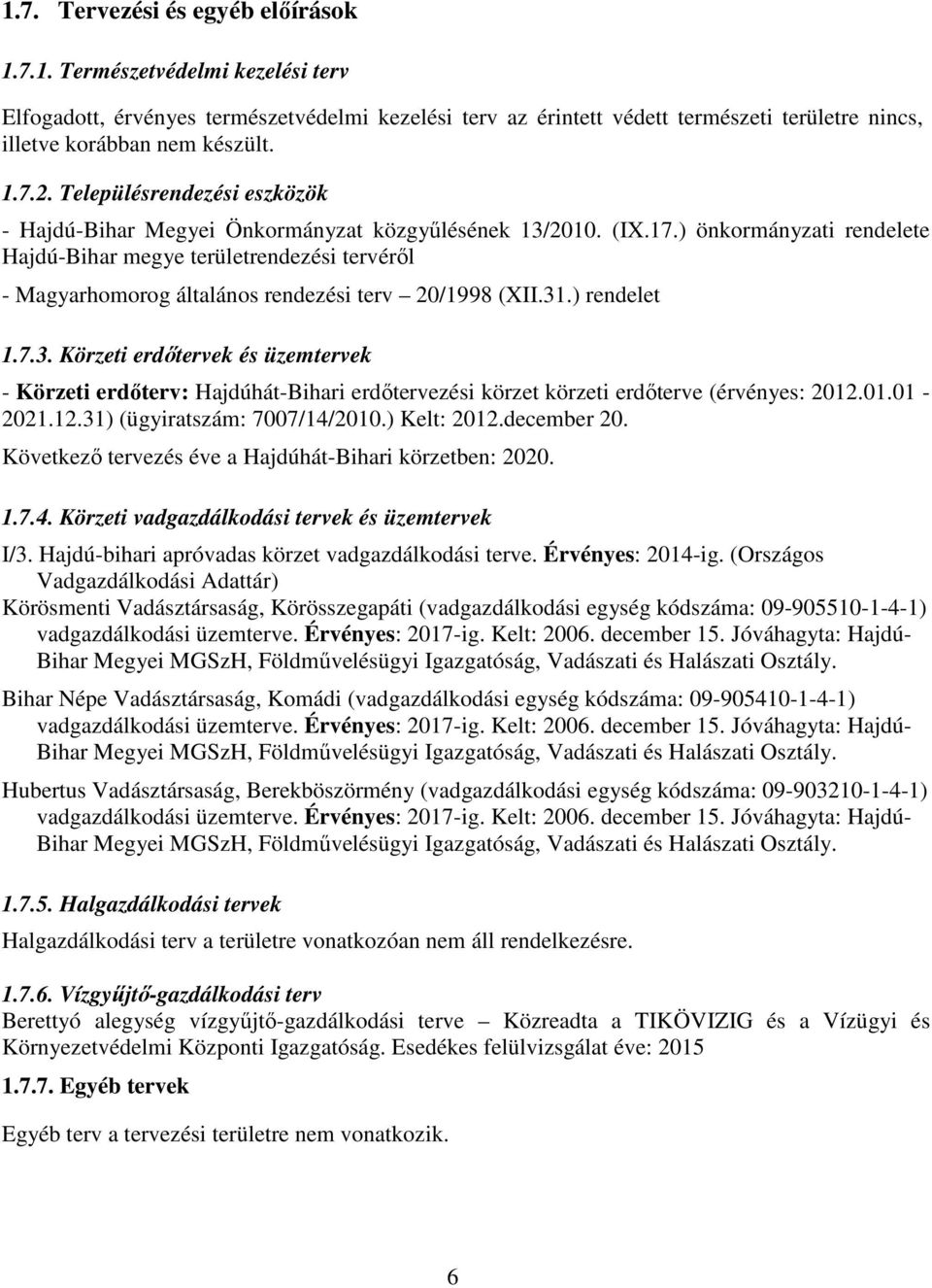 ) önkormányzati rendelete Hajdú-Bihar megye területrendezési tervéről - Magyarhomorog általános rendezési terv 20/1998 (XII.31