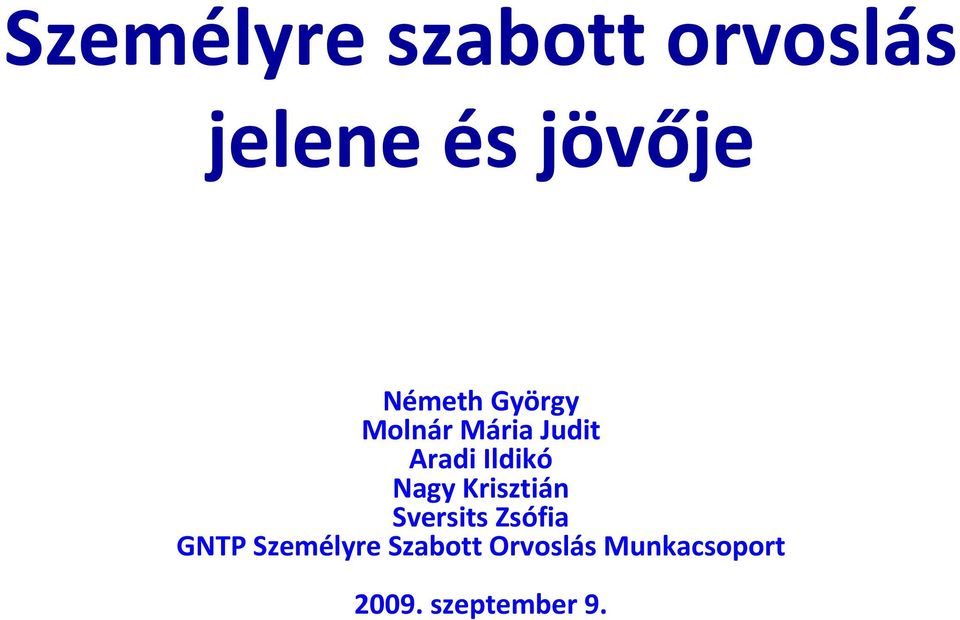 Nagy Krisztián Sversits Zsófia GNTP Személyre