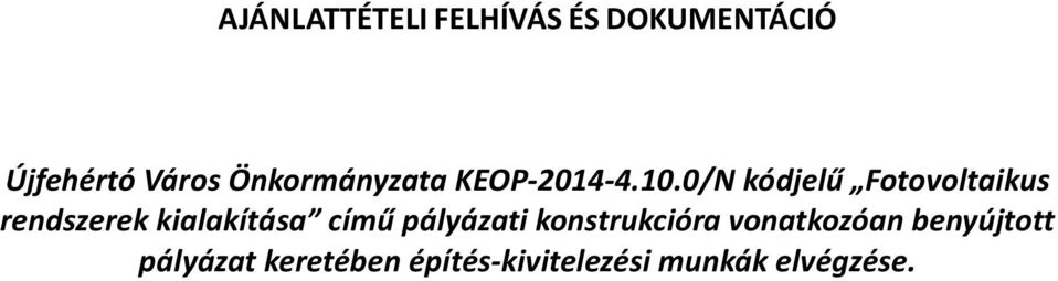 0/N kódjelű Fotovoltaikus rendszerek kialakítása című