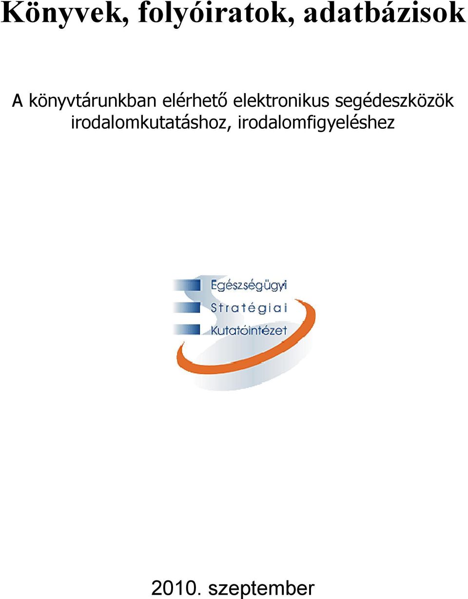 elektronikus segédeszközök