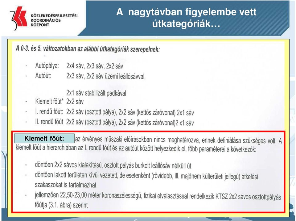 figyelembe