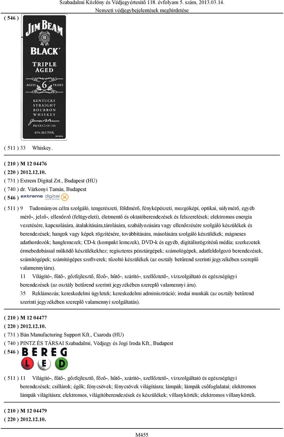 oktatóberendezések és felszerelések; elektromos energia vezetésére, kapcsolására, átalakítására,tárolására, szabályozására vagy ellenőrzésére szolgáló készülékek és berendezések; hangok vagy képek