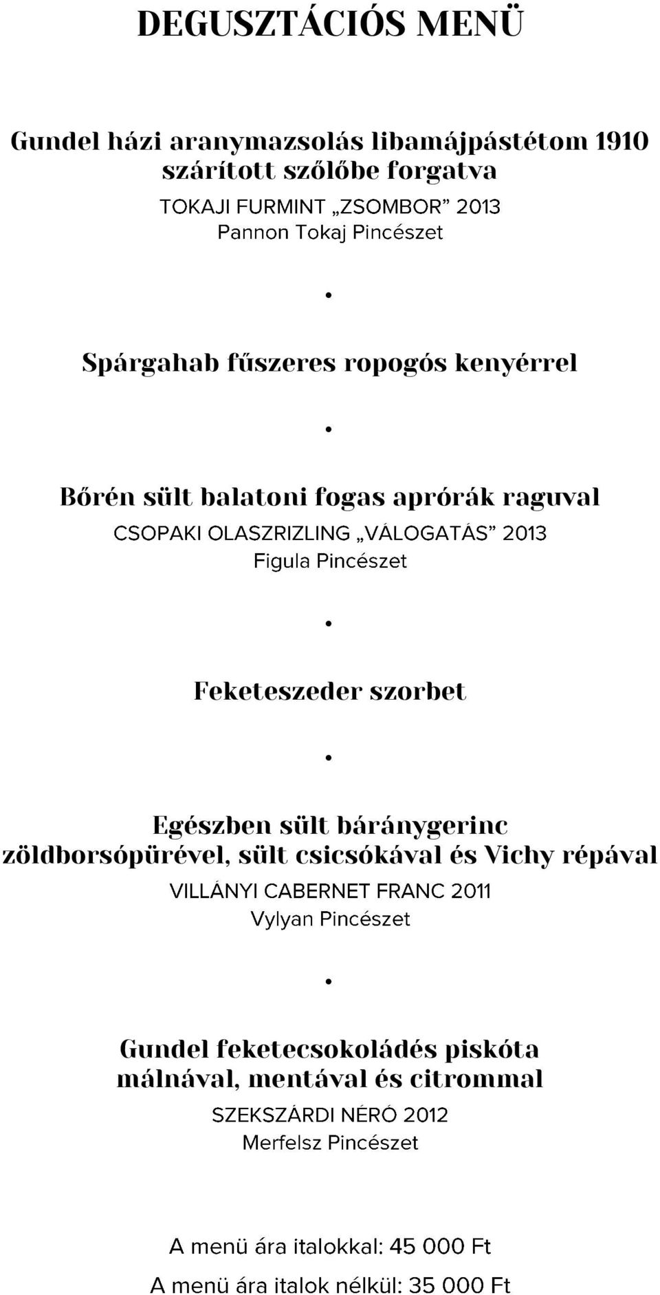 raguval Feketeszeder szorbet Egészben sült báránygerinc zöldborsópürével, sült