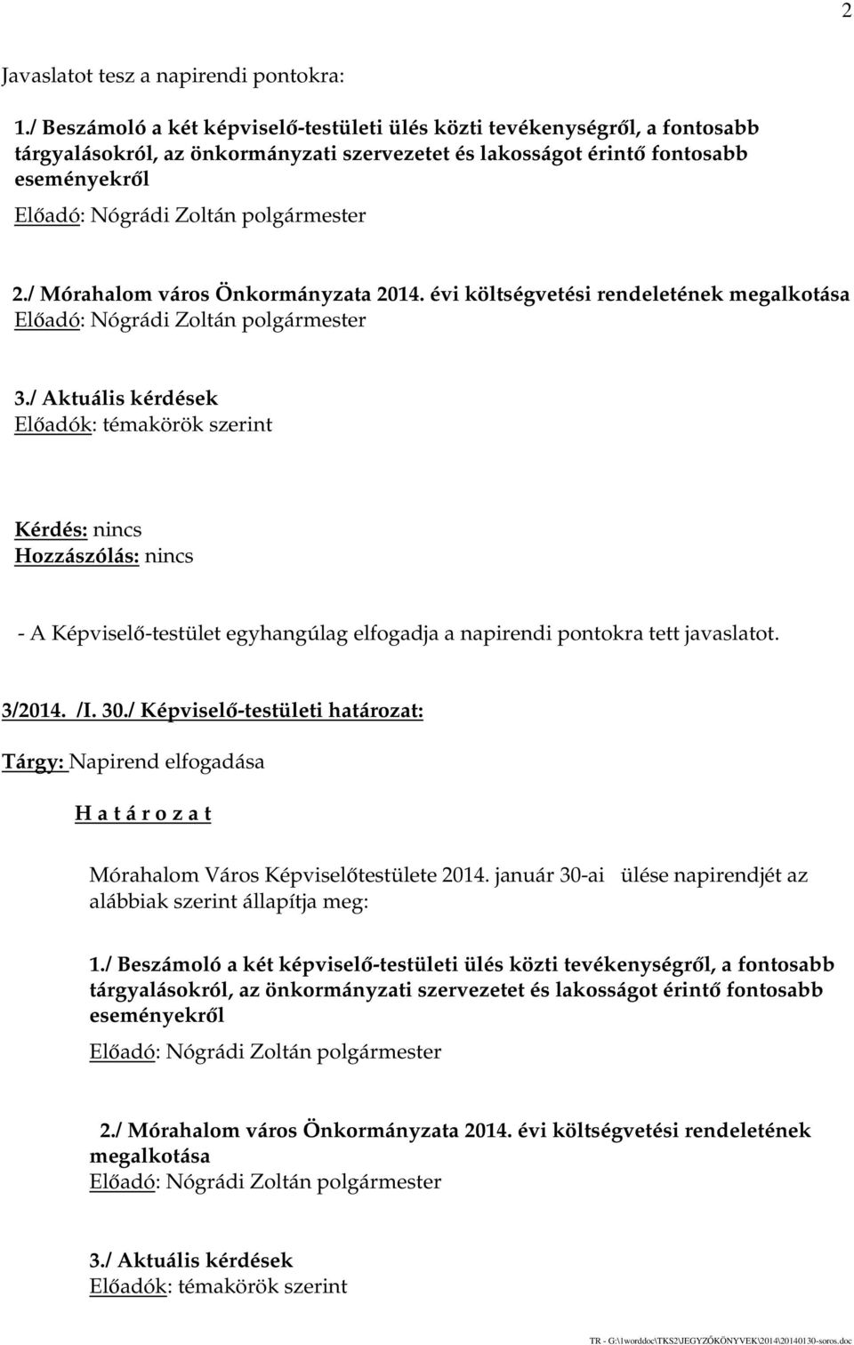 / Mórahalom város Önkormányzata 2014. évi költségvetési rendeletének megalkotása 3.