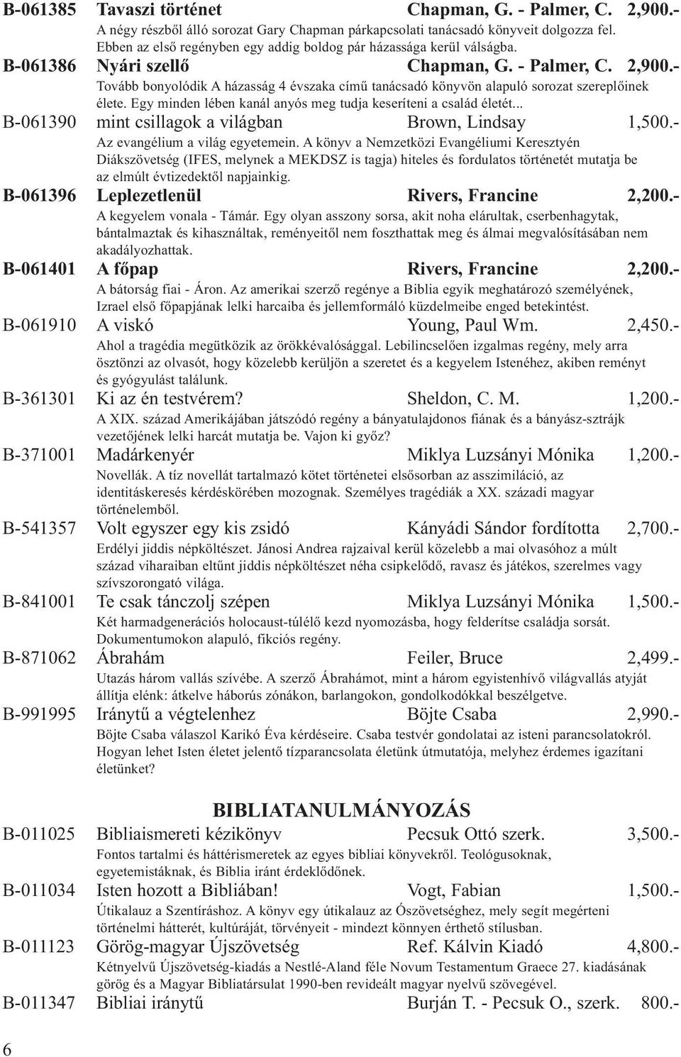 - Tovább bonyolódik A házasság 4 évszaka című tanácsadó könyvön alapuló sorozat szereplőinek élete. Egy minden lében kanál anyós meg tudja keseríteni a család életét.