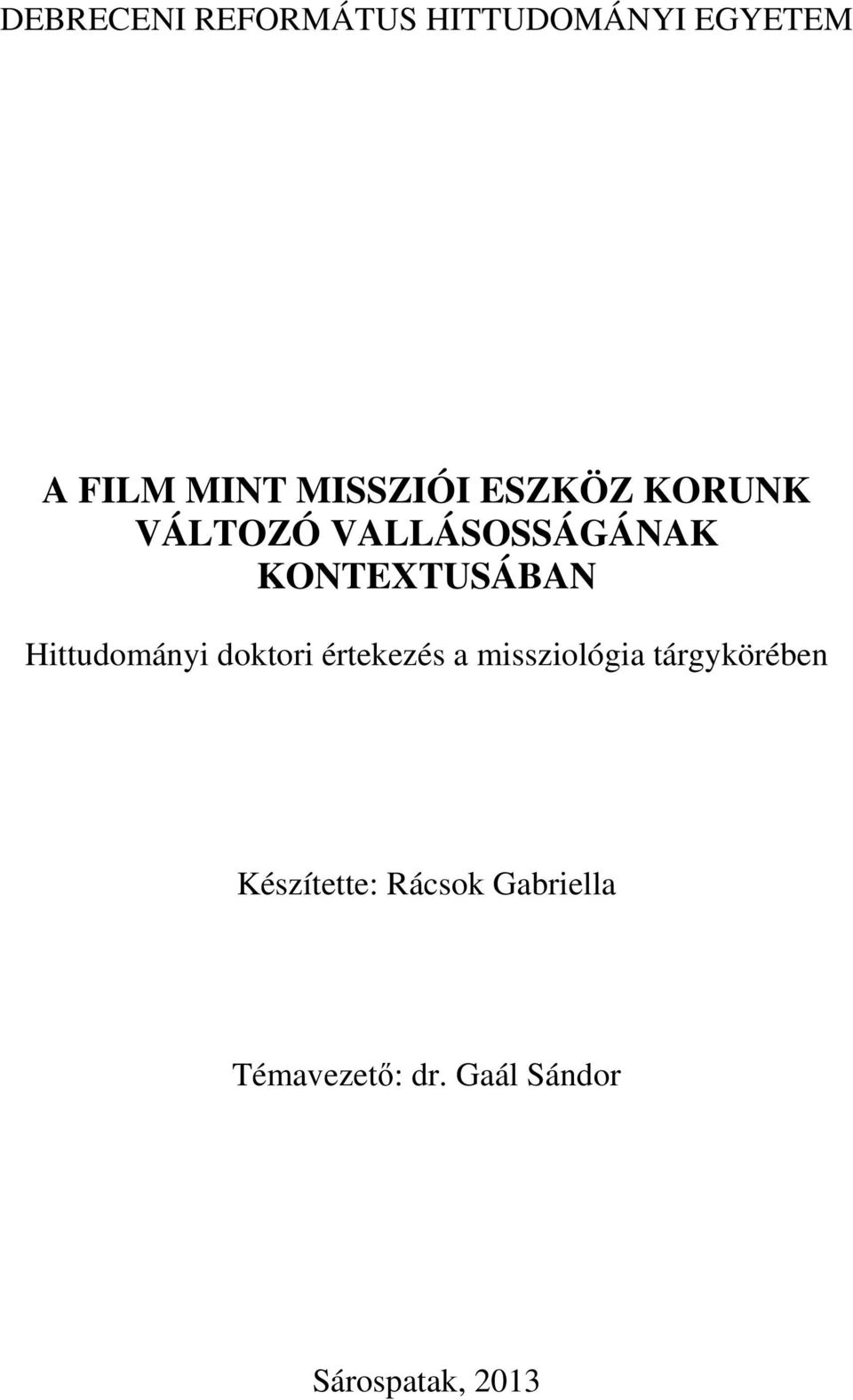 Hittudományi doktori értekezés a missziológia tárgykörében