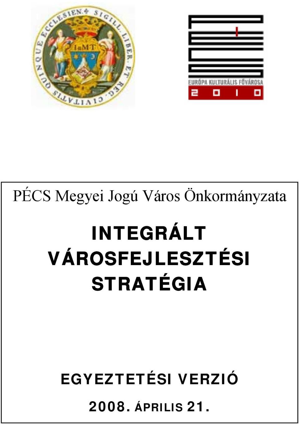 VÁROSFEJLESZTÉSI STRATÉGIA