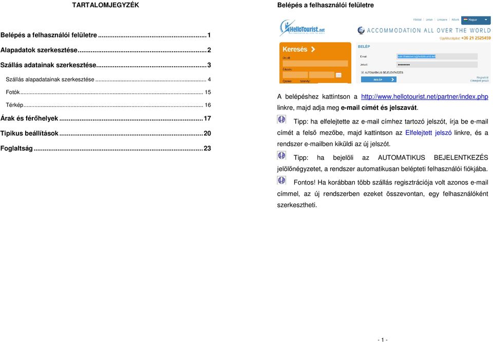 php linkre, majd adja meg e-mail címét és jelszavát.