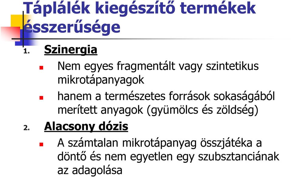 természetes források sokaságából merített anyagok (gyümölcs és zöldség) 2.