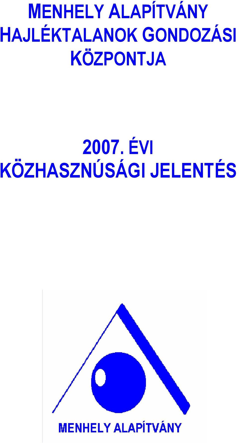 KÖZPONTJA 2007.