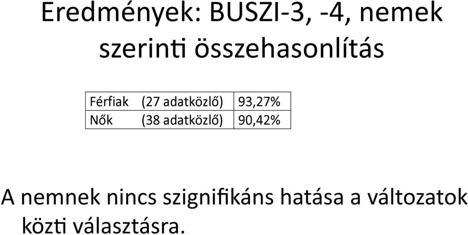 nemnek nincs szignifikáns