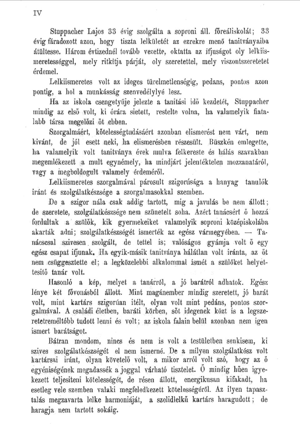 Lekiismeretes vot az ideges türemetenségig, pedans, pontos azon pontig, a ho a munkásság szenvedéyyé esz.