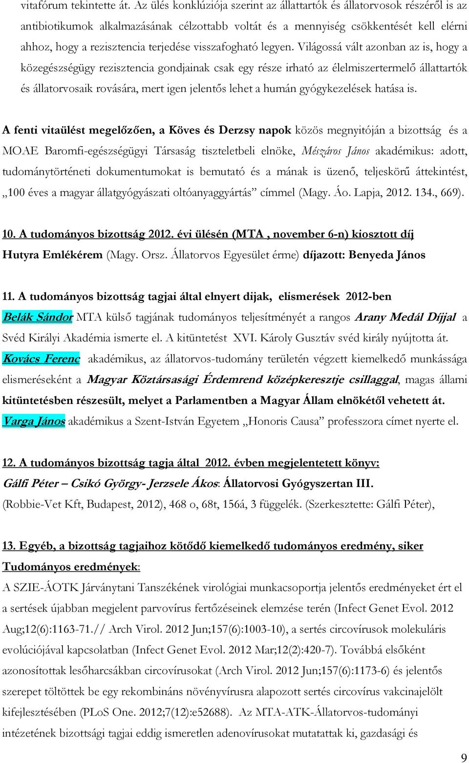 visszafogható legyen.