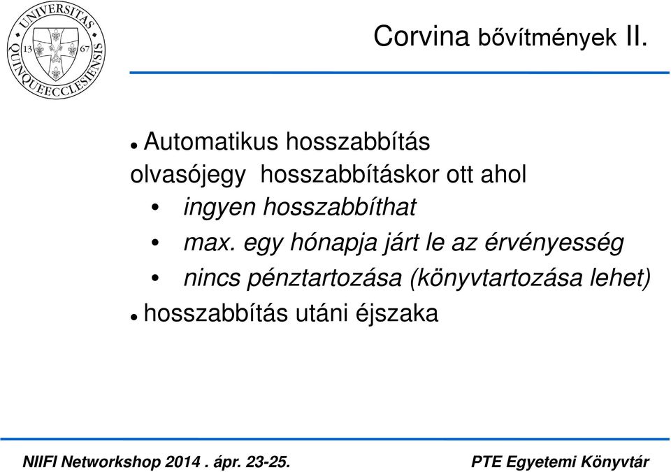 ott ahol ingyen hosszabbíthat max.