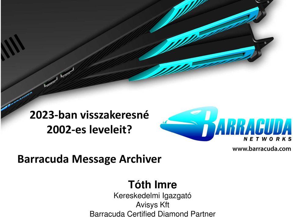 l Barracuda Message Archiver Tóth