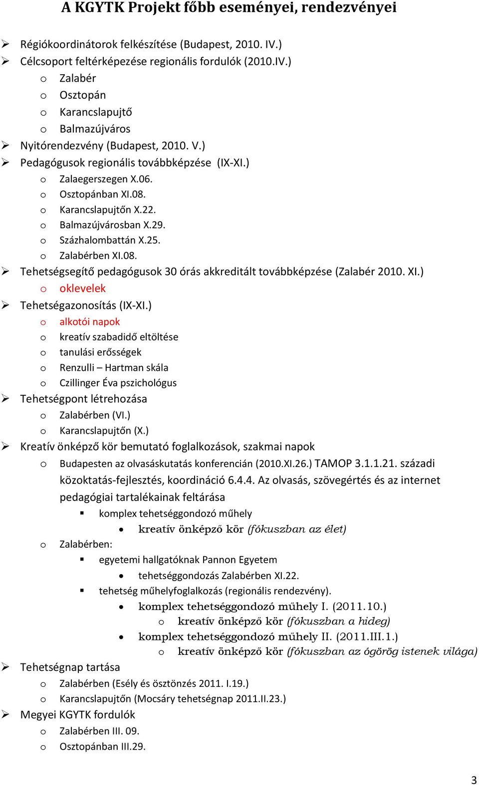 XI.) o oklevelek Tehetségazonosítás (IX-XI.