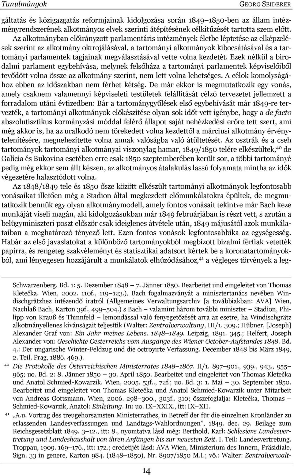 Az alkotmányban előirányzott parlamentáris intézmények életbe léptetése az elképzelések szerint az alkotmány oktrojálásával, a tartományi alkotmányok kibocsátásával és a tartományi parlamentek