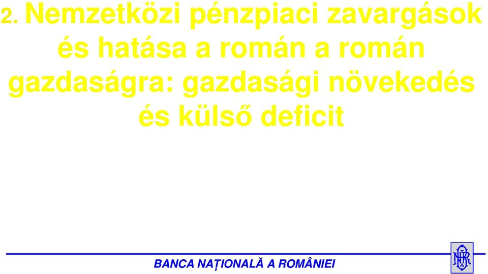 román a román gazdaságra: