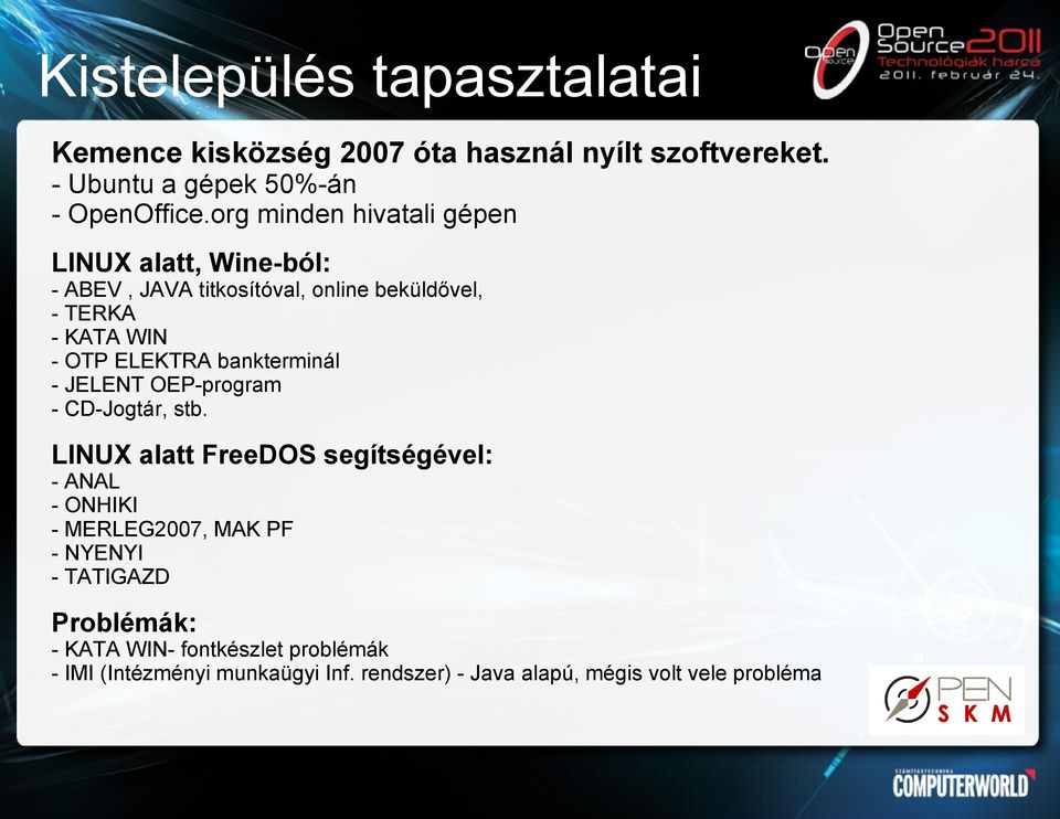 bankterminál - JELENT OEP-program - CD-Jogtár, stb.