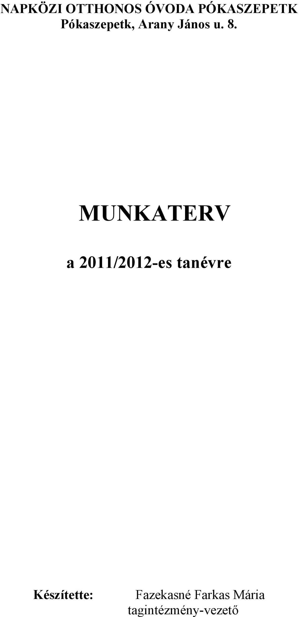 MUNKATERV a 2011/2012-es tanévre