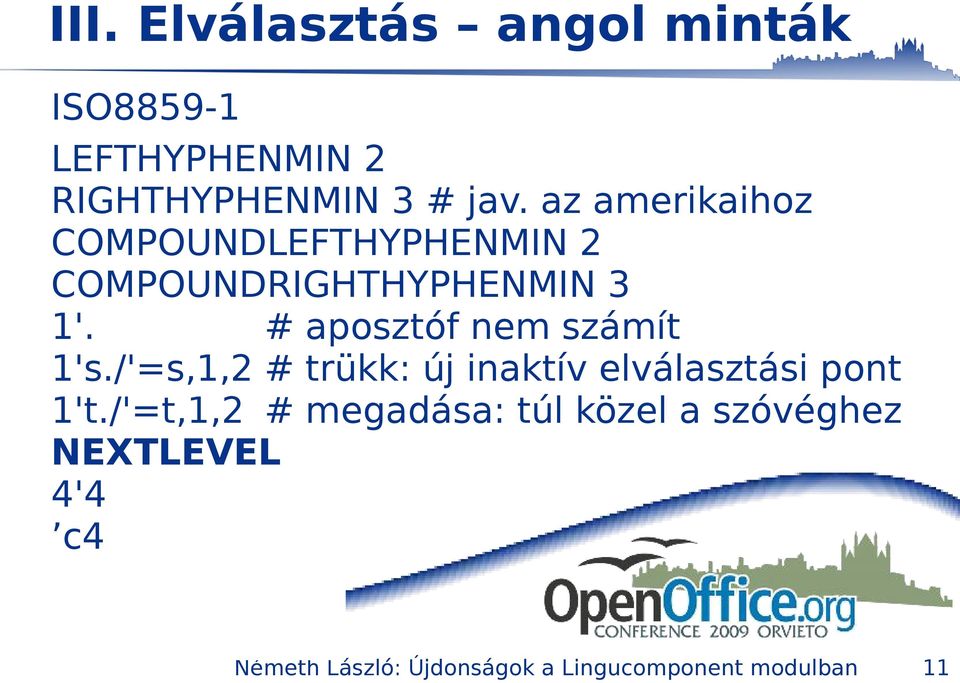 # aposztóf nem számít 1's./'=s,1,2 # trükk: új inaktív elválasztási pont 1't.