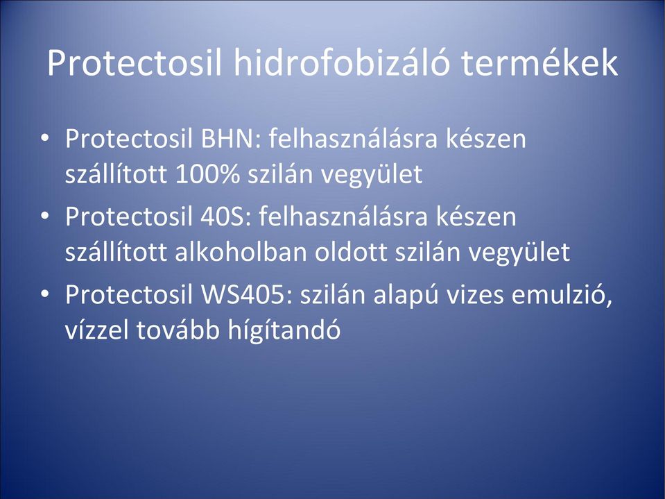 Protectosil 40S: felhasználásra készen szállított alkoholban