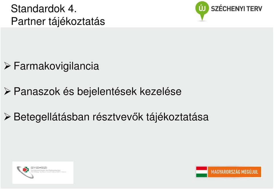 Farmakovigilancia Panaszok és