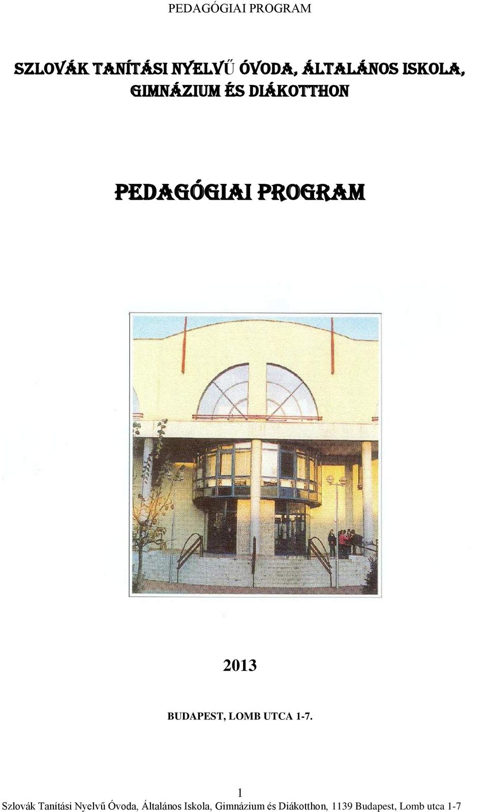 DIÁKOTTHON PEDAGÓGIAI PROGRAM