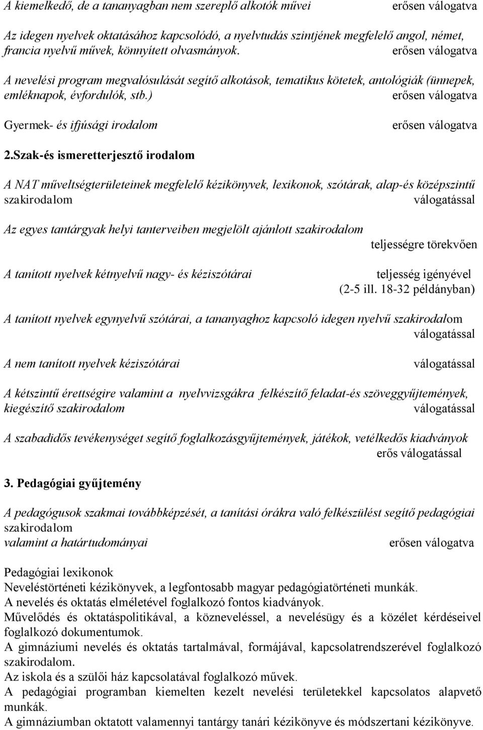 ) erősen válogatva Gyermek- és ifjúsági irodalom erősen válogatva 2.