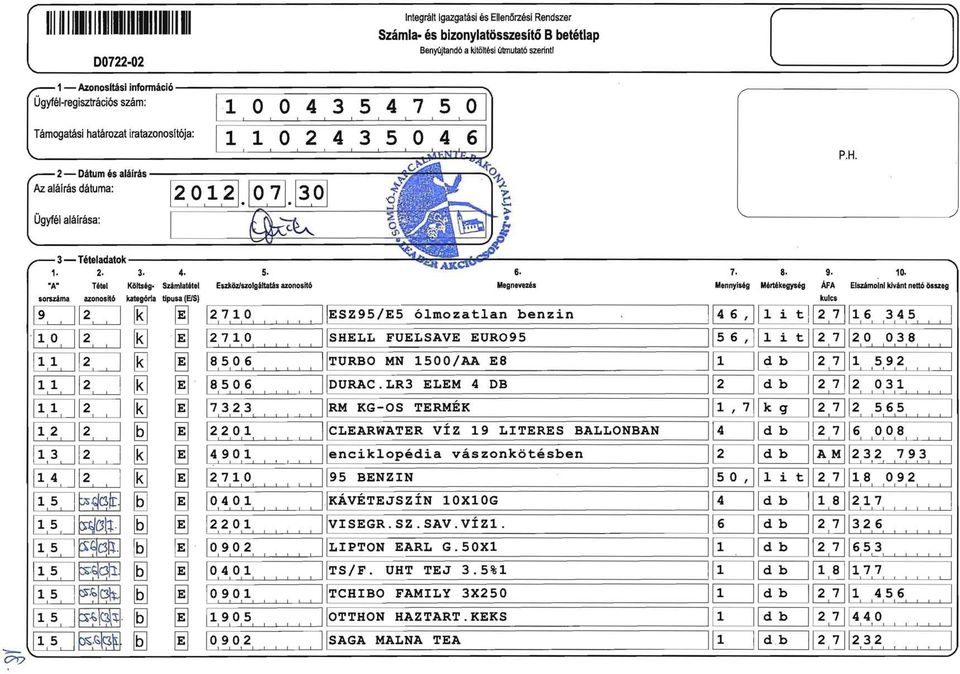 A Tétel Költség Számlatétel EszkÖllszolgáltatás azonosít6 sorszáma azonosít6 kategória tlpusa (E/S) 19 112 [EJ [!] 12710""" '[10 1[2 [EJ[!