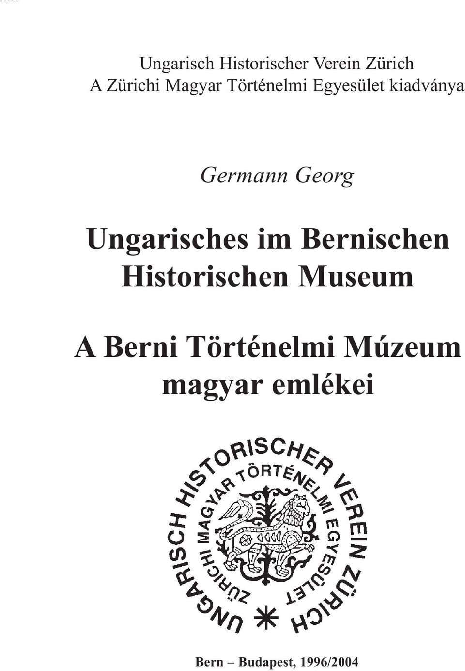 Ungarisches im Bernischen Historischen Museum A