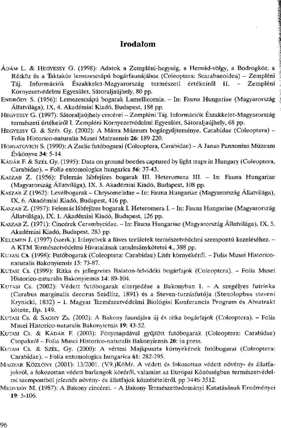 tertneszeti ertekeir61 II. - Zempleni KOrnyezetvedelmi EgyesilIct, Satoraljatijhely, 80 pp. ENDRODY S.