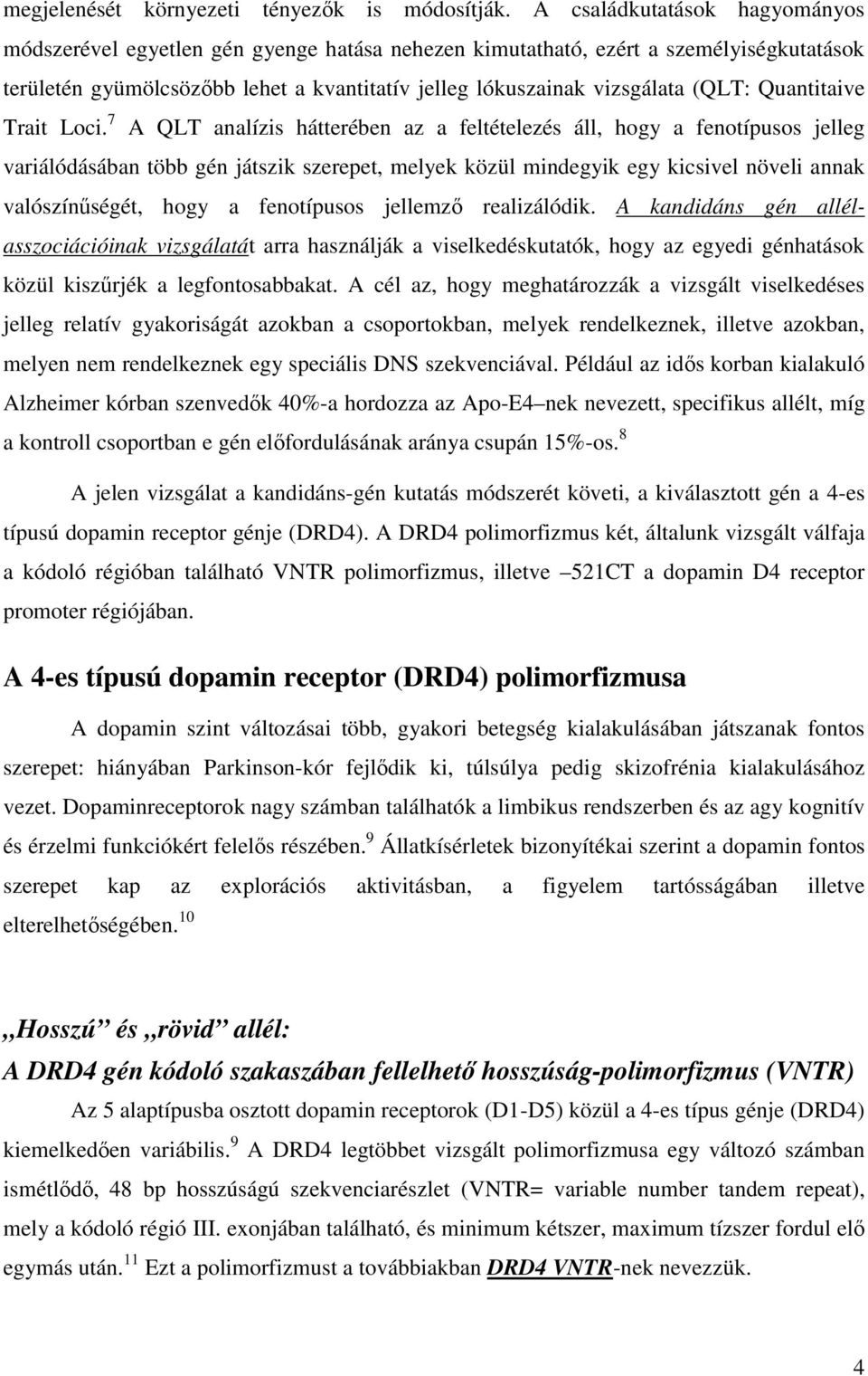 Quantitaive Trait Loci.