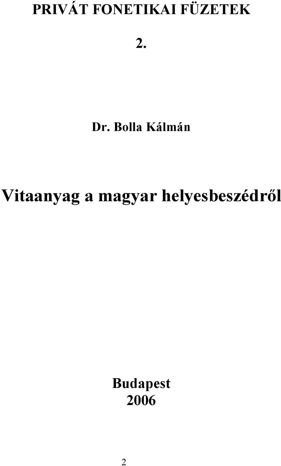 Bolla Kálmán Vitaanyag