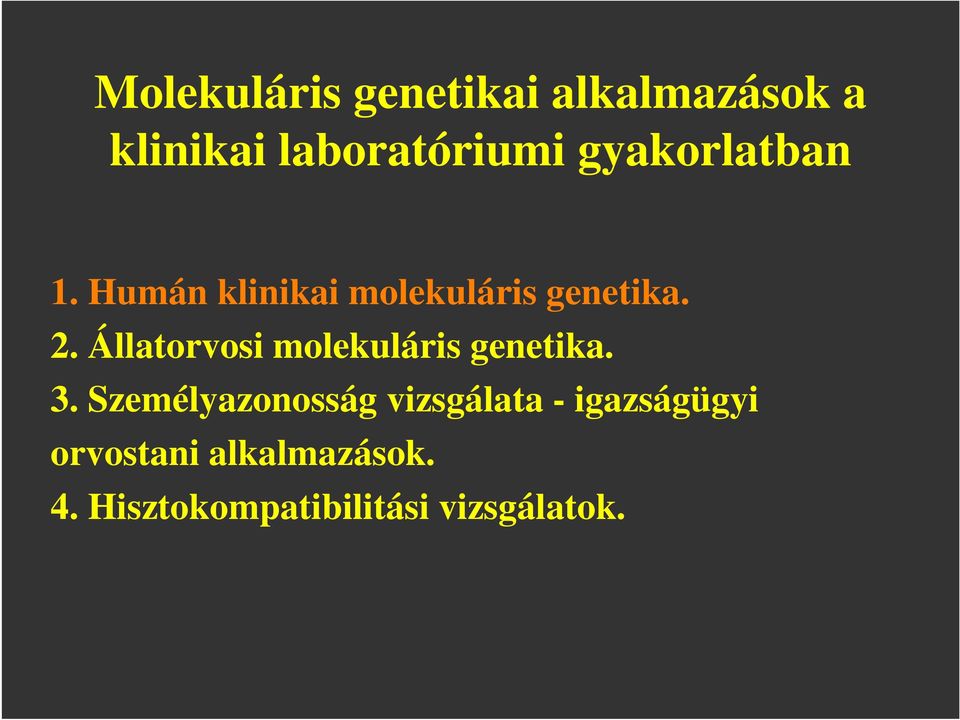 Állatorvosi molekuláris genetika. 3.