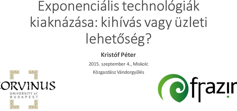 lehetőség? Kristóf Péter 2015.