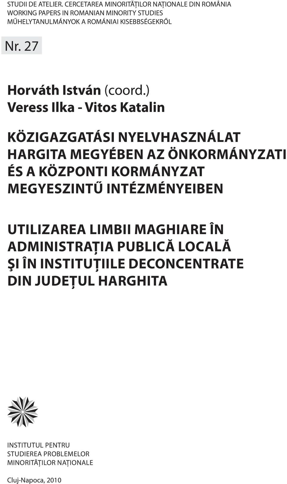 KISEBBSÉGEKRŐL Nr. 27 Horváth István (coord.