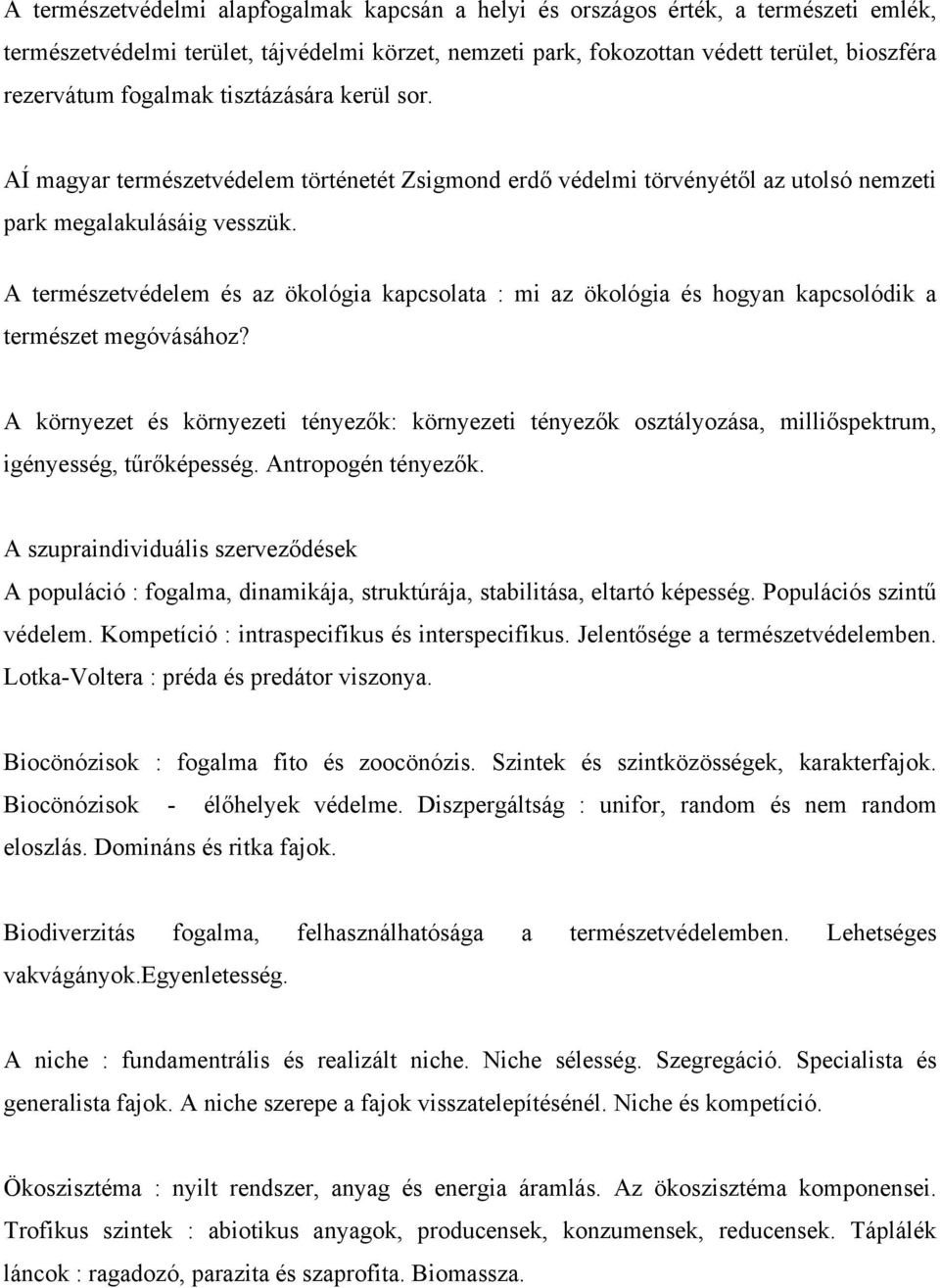 A természetvédelem és az ökológia kapcsolata : mi az ökológia és hogyan kapcsolódik a természet megóvásához?