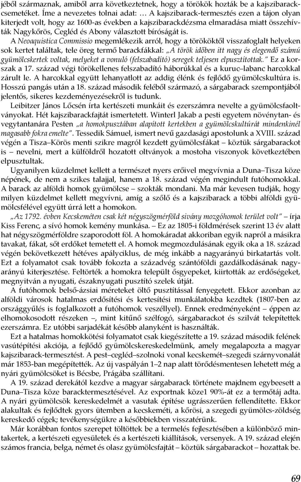 választott bíróságát is.