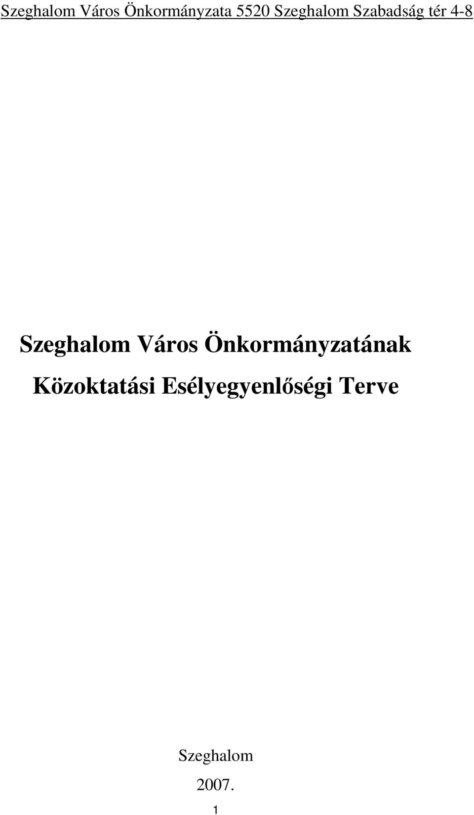 Szeghalom Város Önkormányzatának