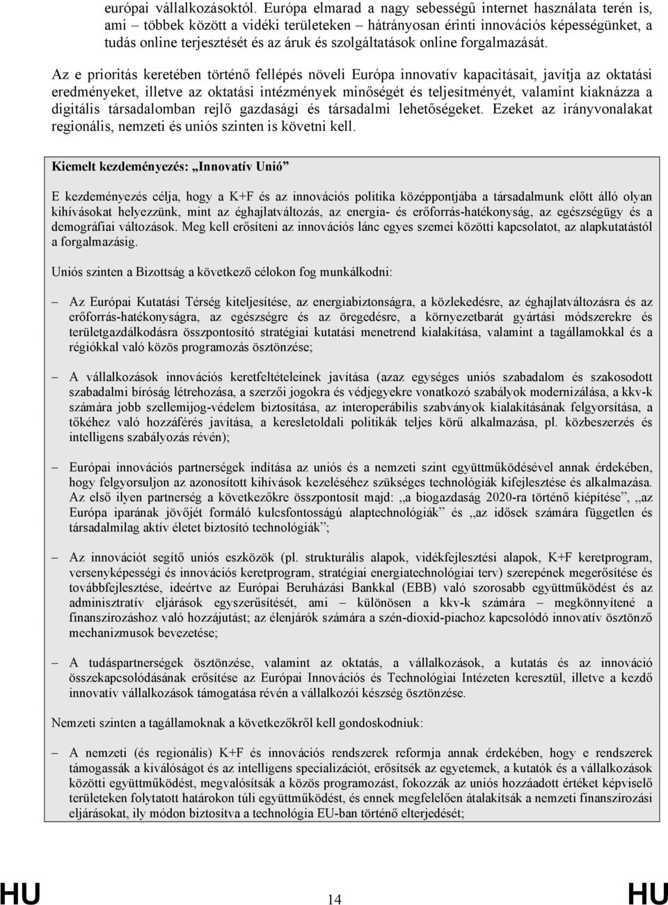 szolgáltatások online forgalmazását.