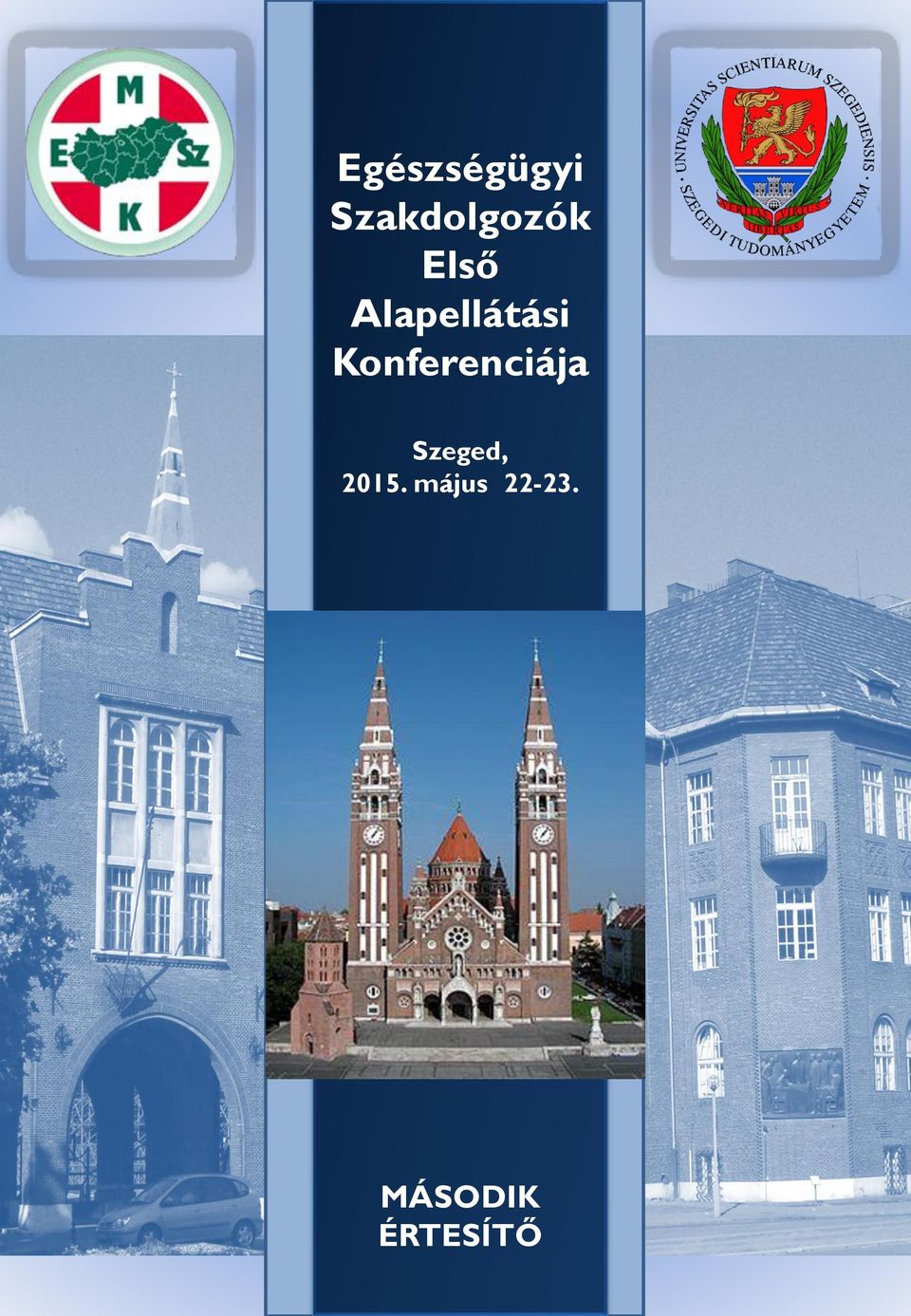 Konferenciája Szeged,